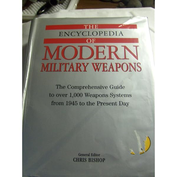Encyclopedia of Modern U.S. Military Weapons: Laur, Timothy M